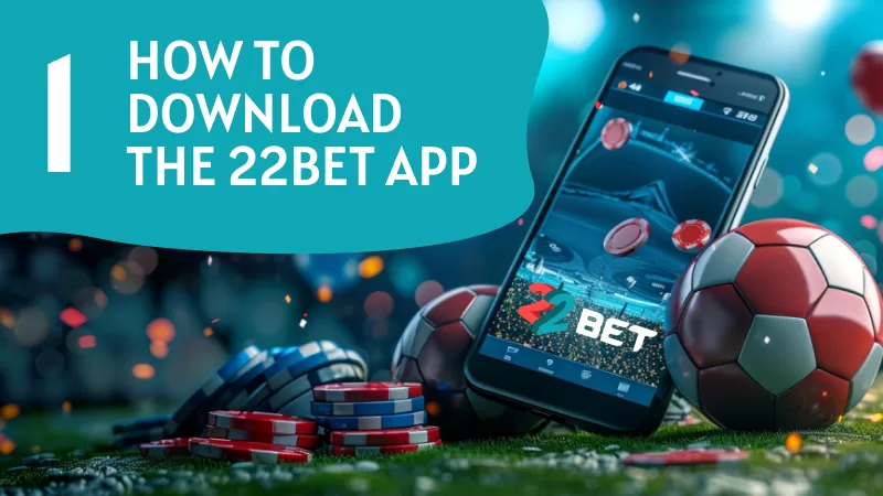 How to Download the 22Bet App